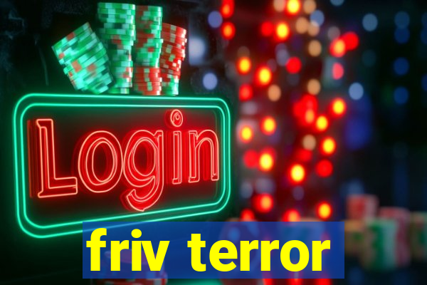 friv terror